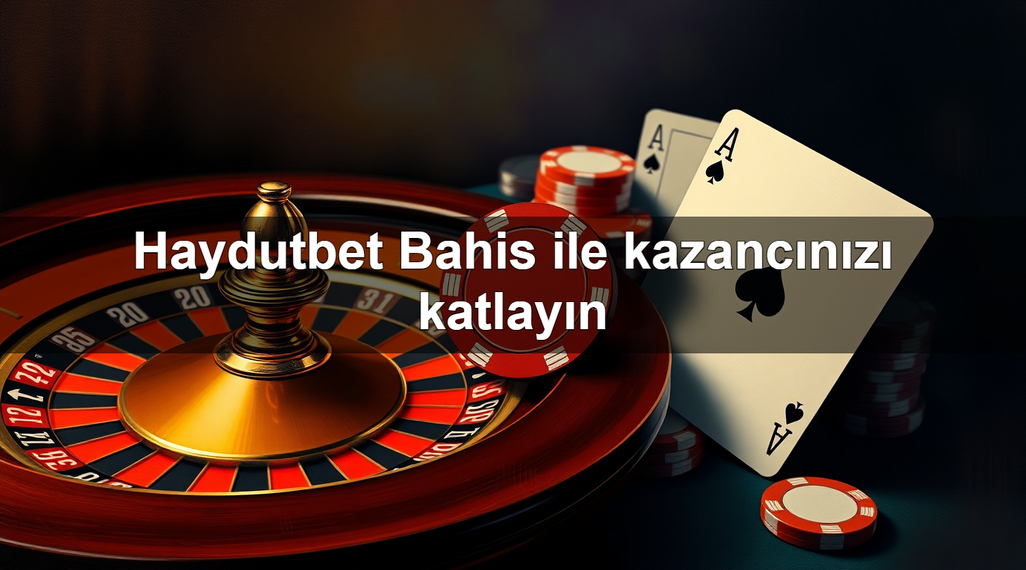 haydutbet bahis ile kazanc n z katlay n 1779022518130