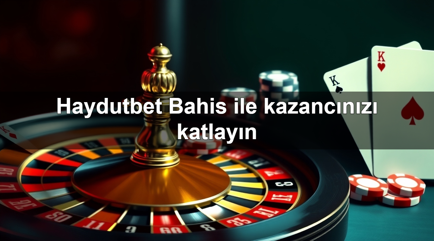 haydutbet bahis ile kazanc n z katlay n 1779022530669